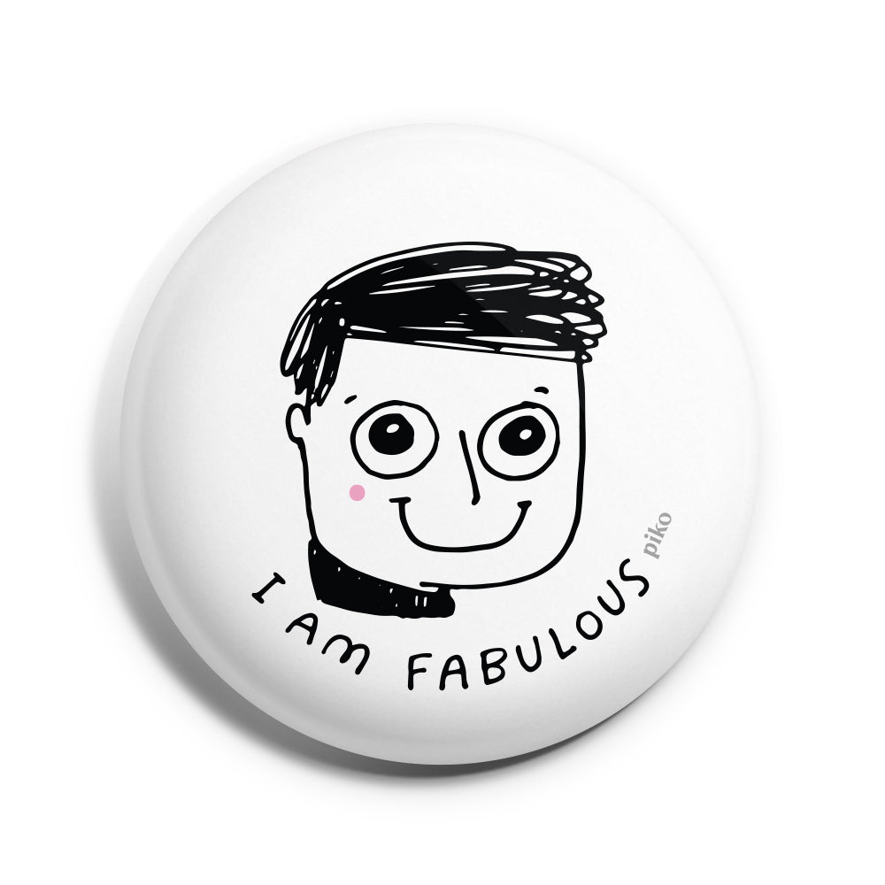 Badge + Fridge Magnet / Fabulous Boy - The Piko Shop