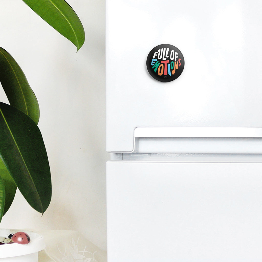 Badge + Fridge Magnet / Full Of Emotions - The Piko Shop