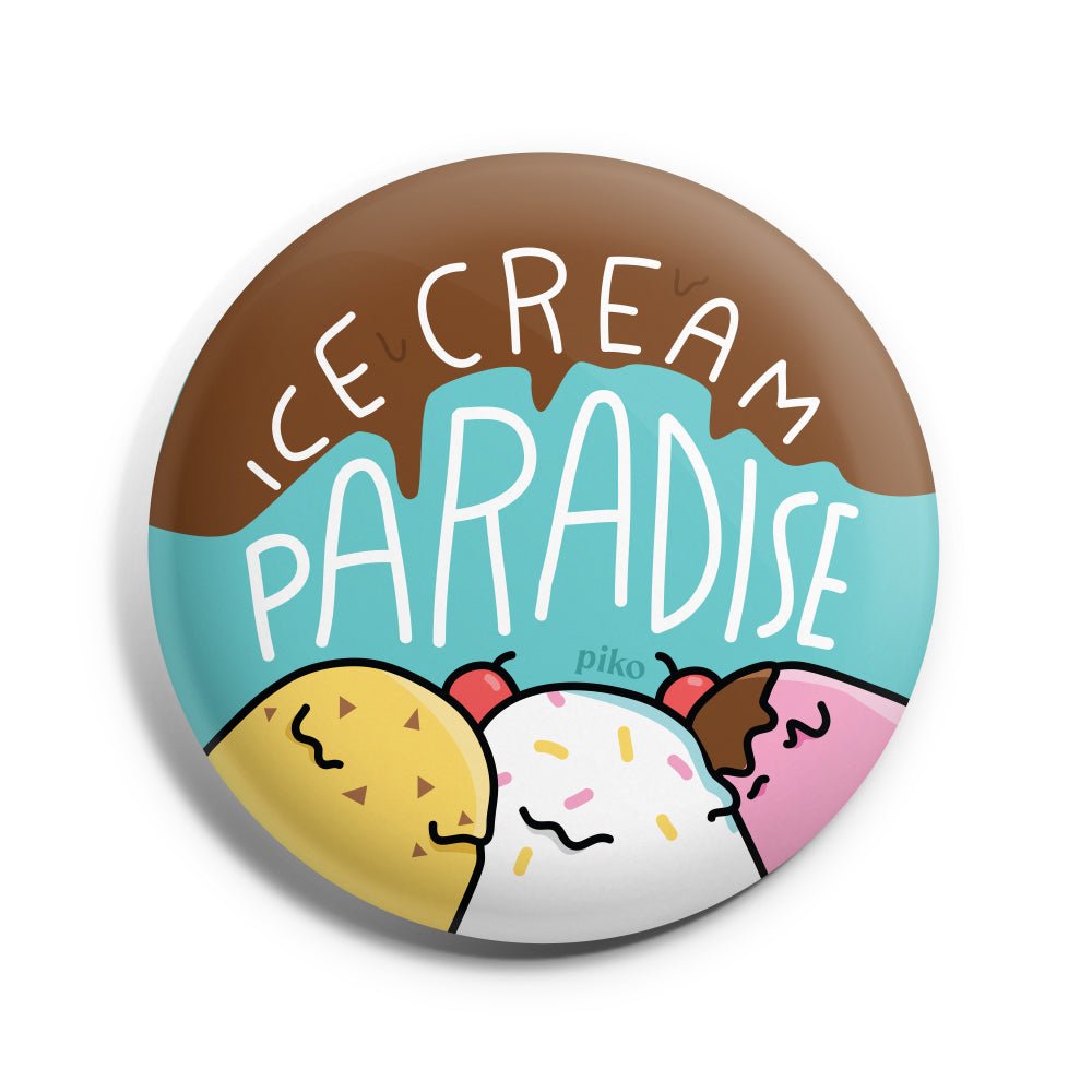 Badge + Fridge Magnet / Ice Cream Paradise - The Piko Shop