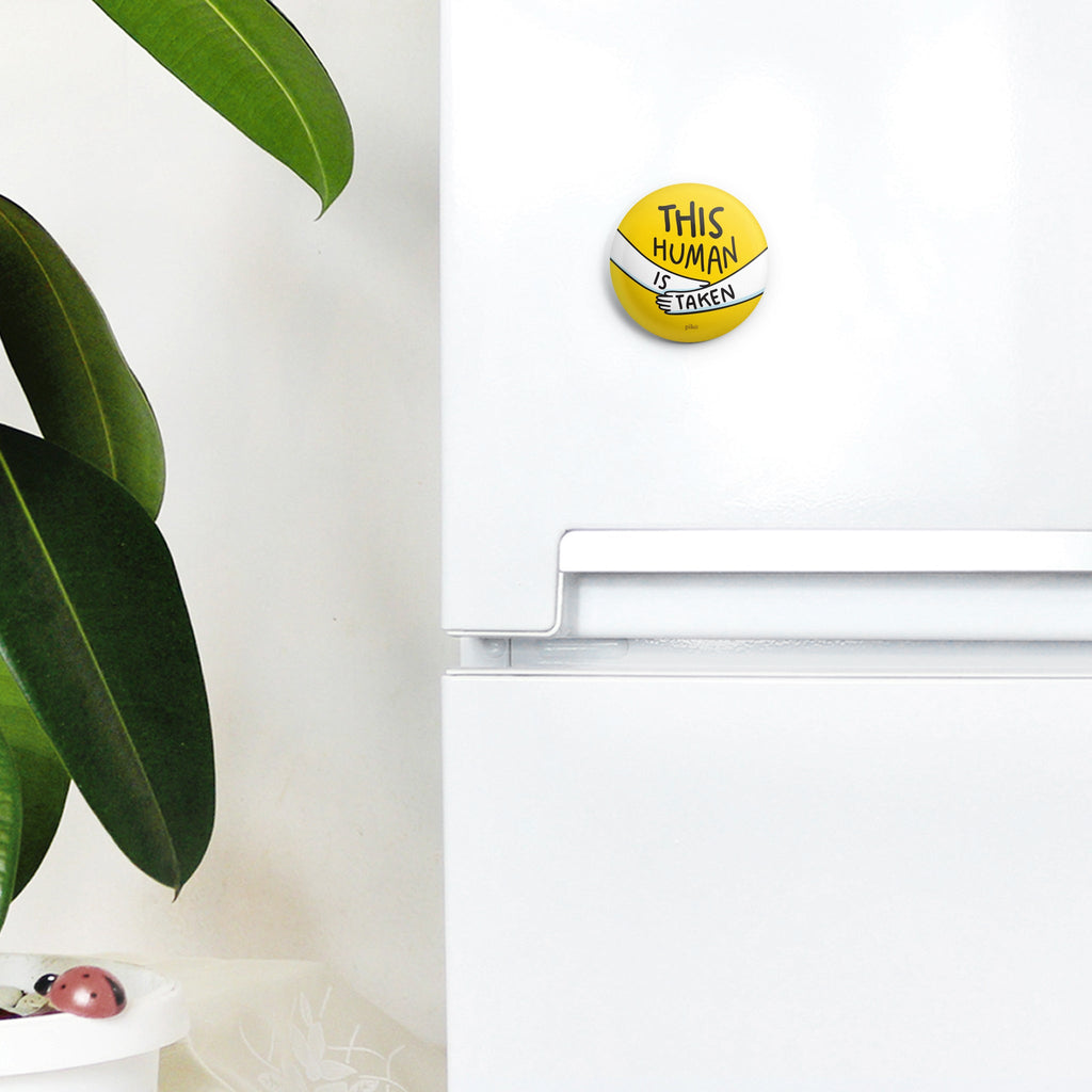 Badge + Fridge Magnet / Taken - The Piko Shop