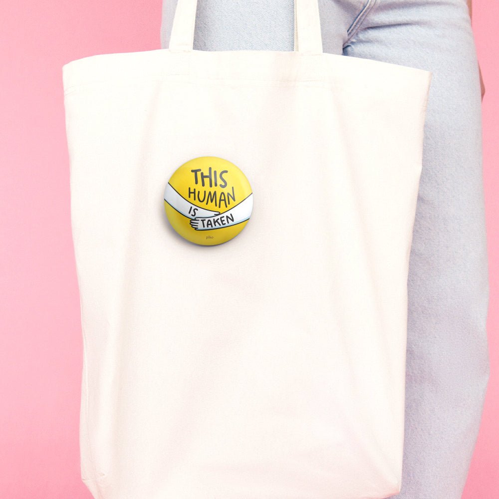 Badge + Fridge Magnet / Taken - The Piko Shop