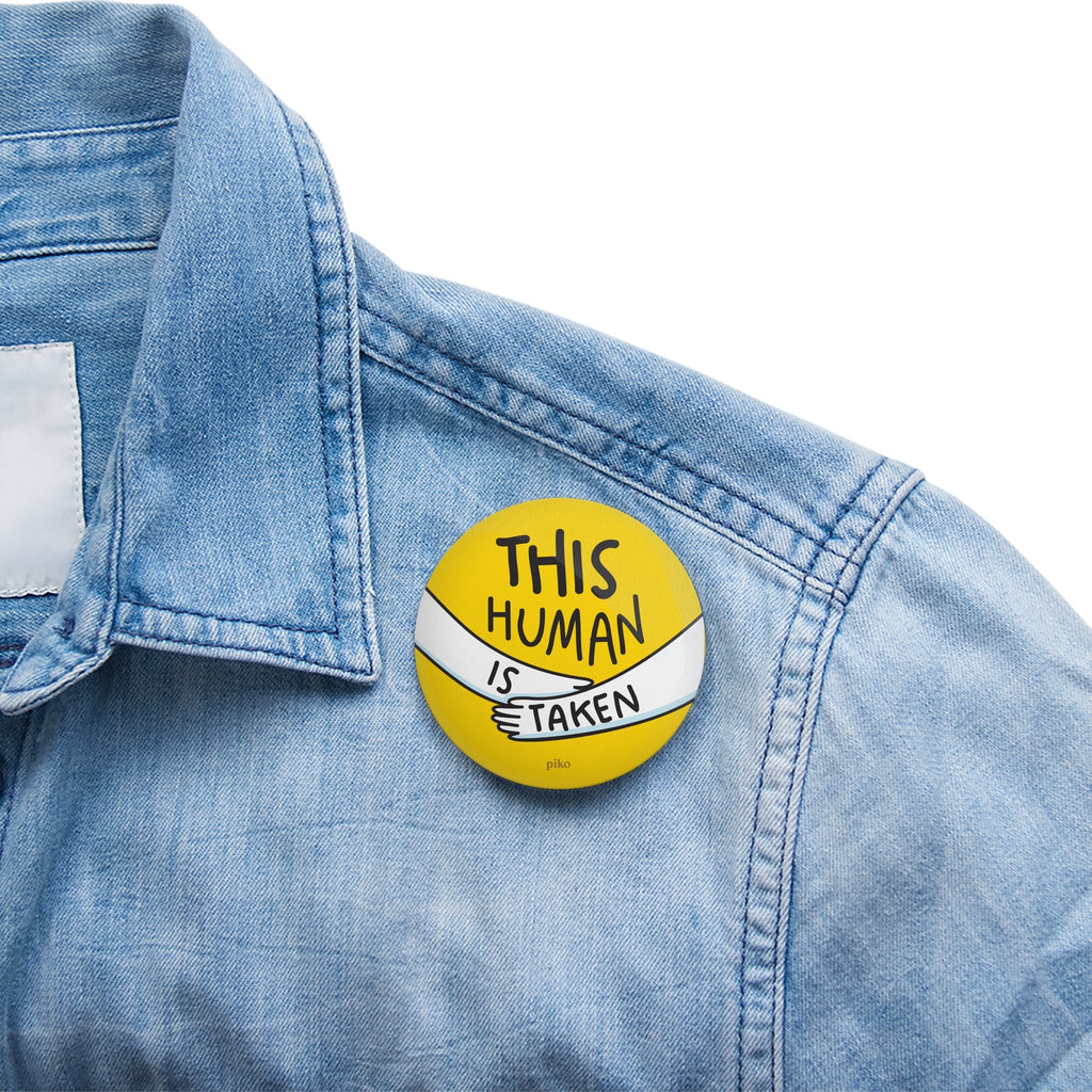 Badge + Fridge Magnet / Taken - The Piko Shop